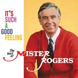 It's Such a Good Feeling: The Best of Mister Rogers [LP] - VINYL