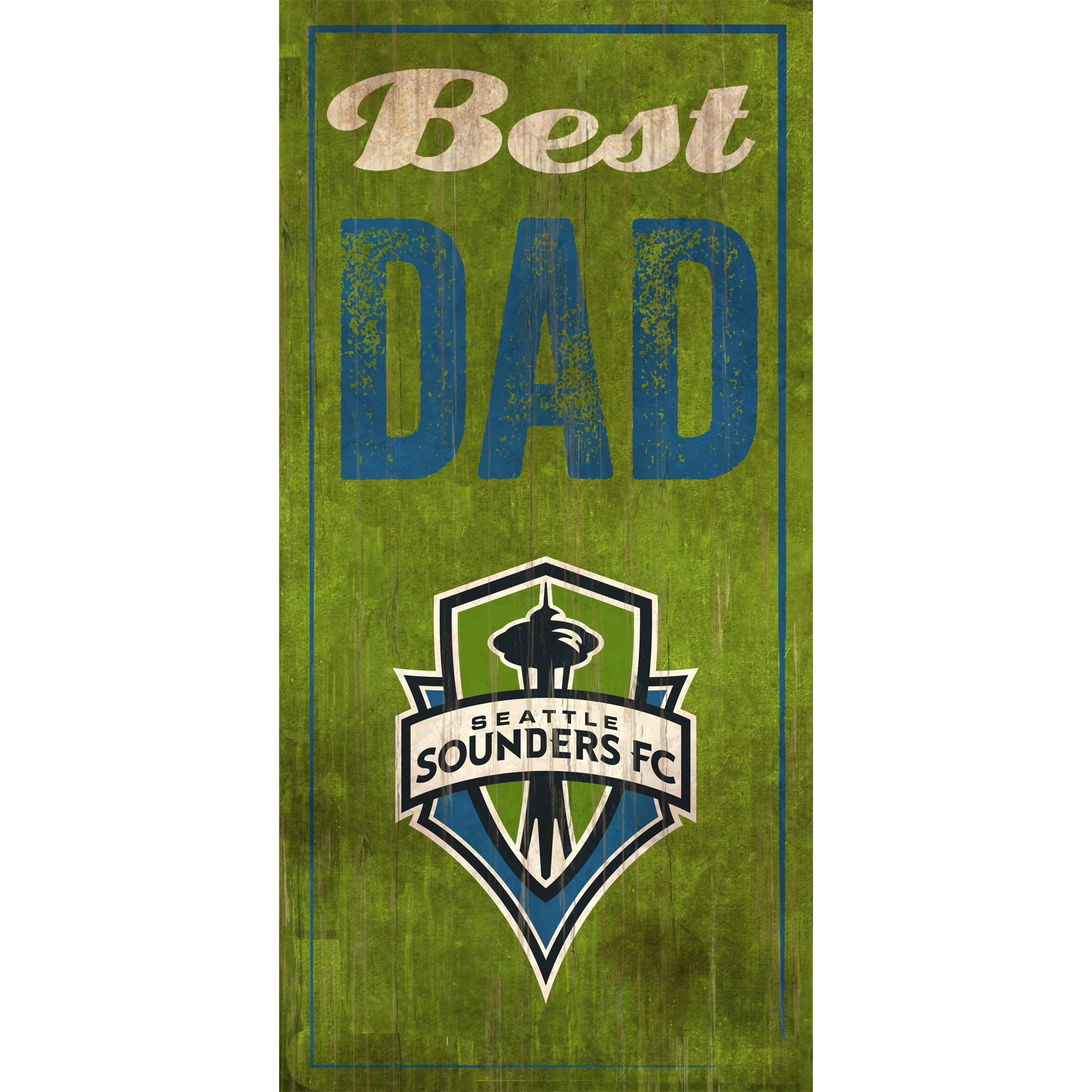 Seattle Sounders FC 6'' x 12'' Best Dad Sign