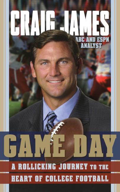 Game Day: A Rollicking Journey to the Heart of College Football (Hardcover)
