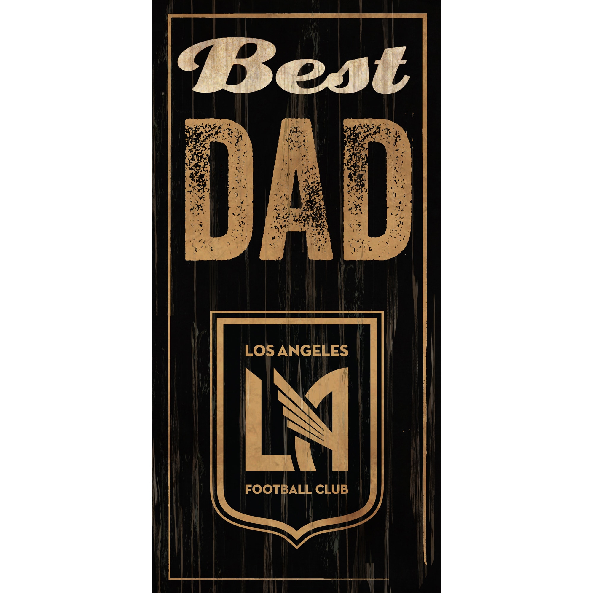 LAFC 6'' x 12'' Best Dad Sign