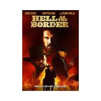 Hell on the Border [DVD] [2019]
